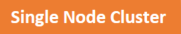 Single-Node-Cluster